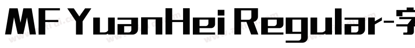 MF YuanHei Regular字体转换